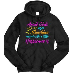 April Are Sunshine Birthday Birth Month Tie Dye Hoodie