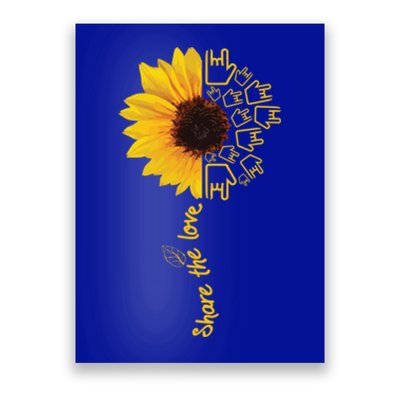 Asl American Sign Language Sunflower Share The Love Funny Gift Poster