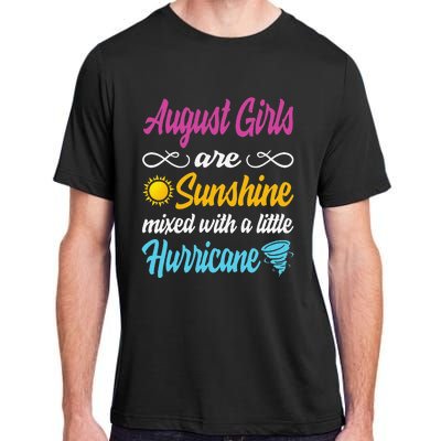 August Are Sunshine Mixed With A Little Hurricane Adult ChromaSoft Performance T-Shirt