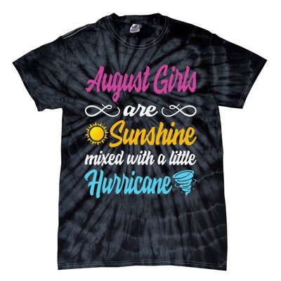 August Are Sunshine Mixed With A Little Hurricane Tie-Dye T-Shirt