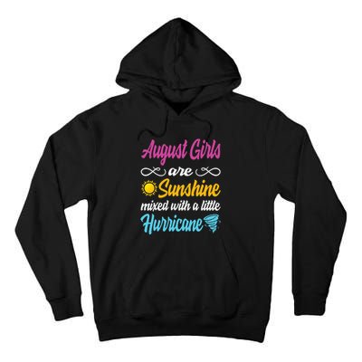 August Are Sunshine Mixed With A Little Hurricane Tall Hoodie