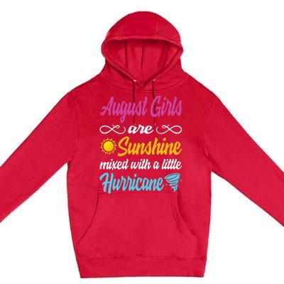 August Are Sunshine Mixed With A Little Hurricane Premium Pullover Hoodie