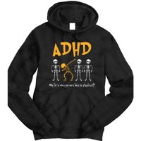 ADHD Awareness Skeleton Why Fit In When You Were Born To Stand Out Tie Dye Hoodie