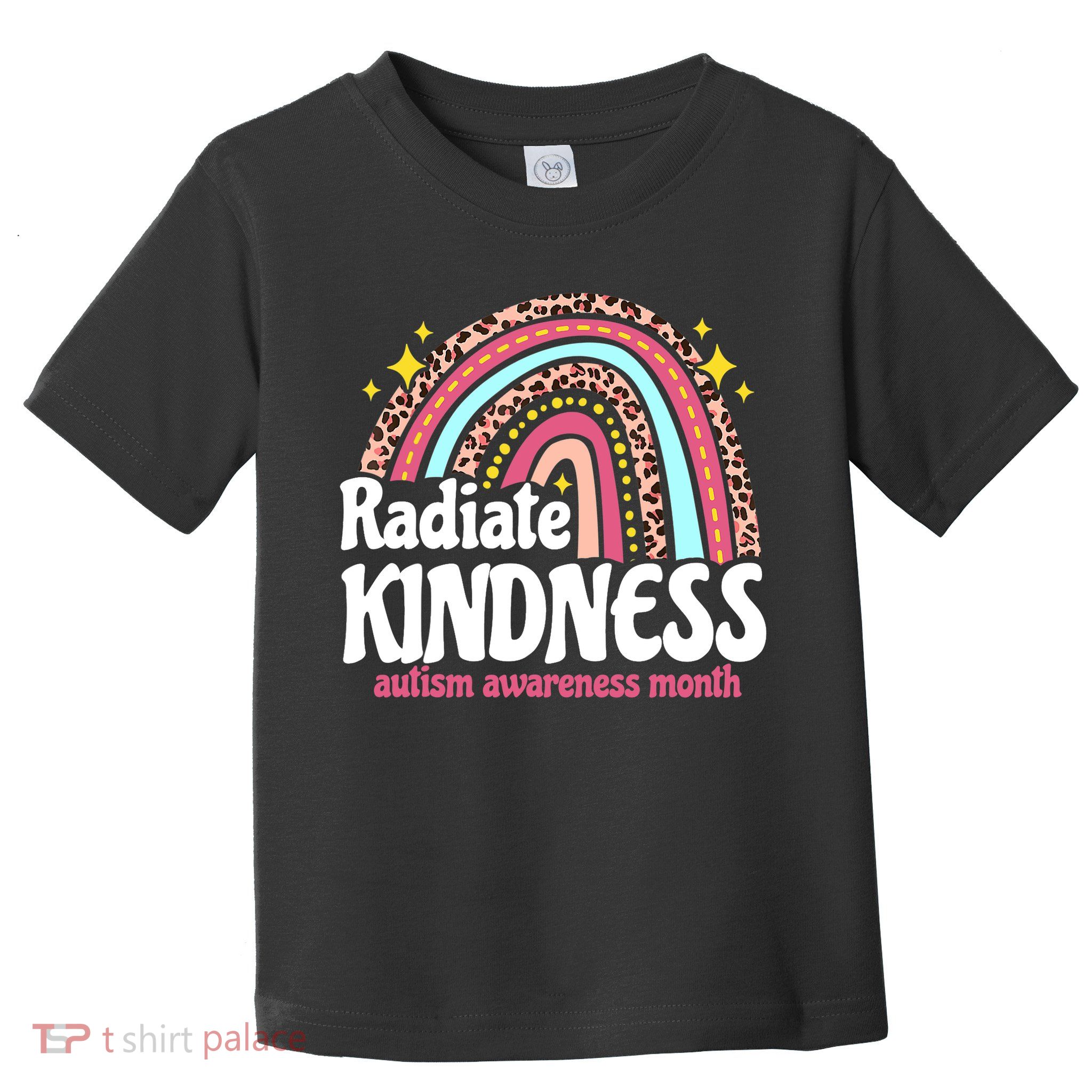 Autism Awareness special ed teacher radiate kindness rainbow Toddler T-Shirt