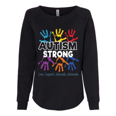 Autism Awareness Strong Autism Love Support Educate Advocate Womens California Wash Sweatshirt