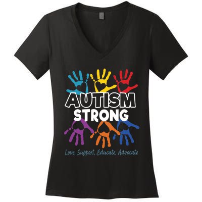 Autism Awareness Strong Autism Love Support Educate Advocate Women's V-Neck T-Shirt