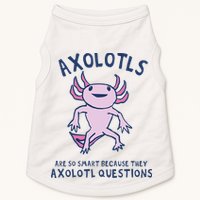 Axolotls Are So Smart Because They Axolotl Questions Doggie Tank