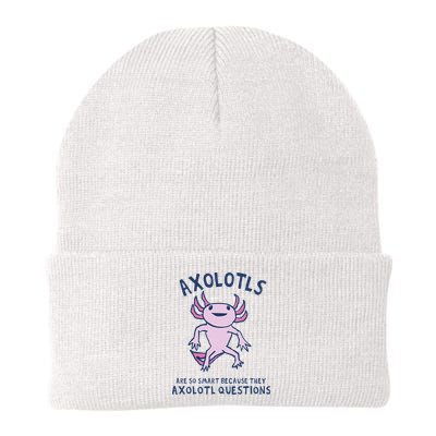 Axolotls Are So Smart Because They Axolotl Questions Beanie
