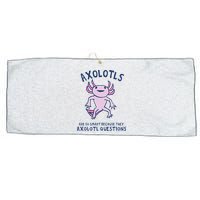 Axolotls Are So Smart Because They Axolotl Questions Large Microfiber Waffle Golf Towel