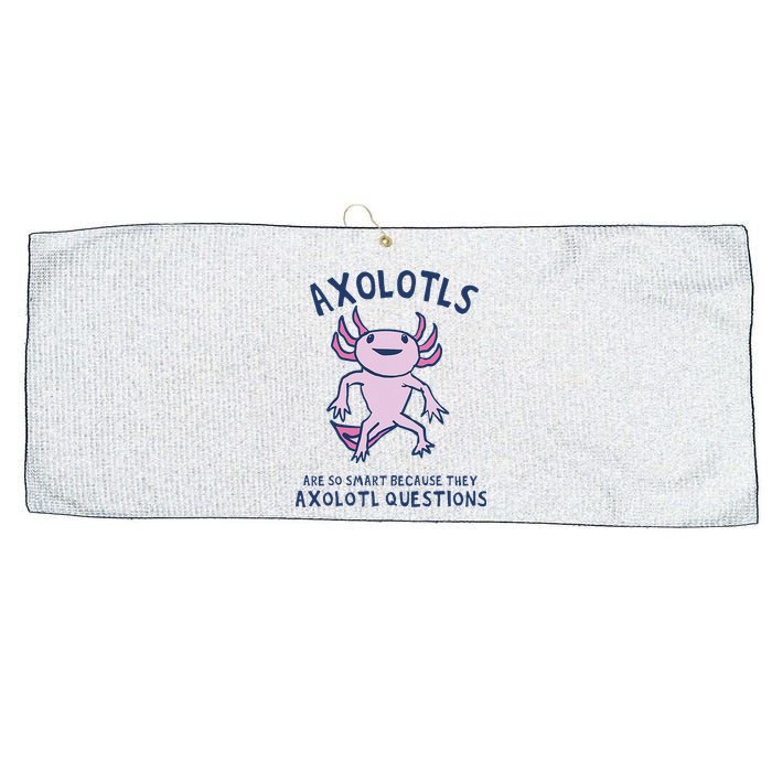 Axolotls Are So Smart Because They Axolotl Questions Large Microfiber Waffle Golf Towel