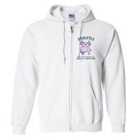 Axolotls Are So Smart Because They Axolotl Questions Full Zip Hoodie