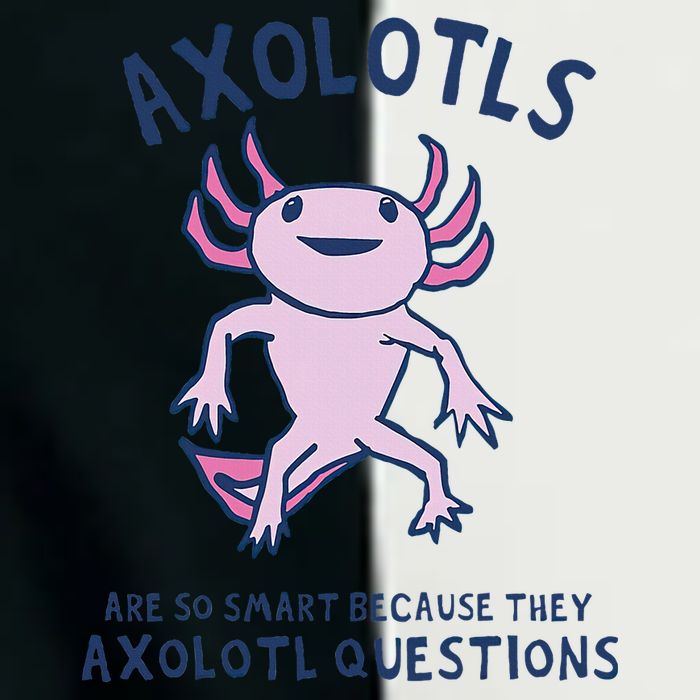 Axolotls Are So Smart Because They Axolotl Questions Infant Baby Jersey Bodysuit