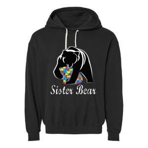 Autism Awareness Sister Bear Support Autistic Adults Garment-Dyed Fleece Hoodie