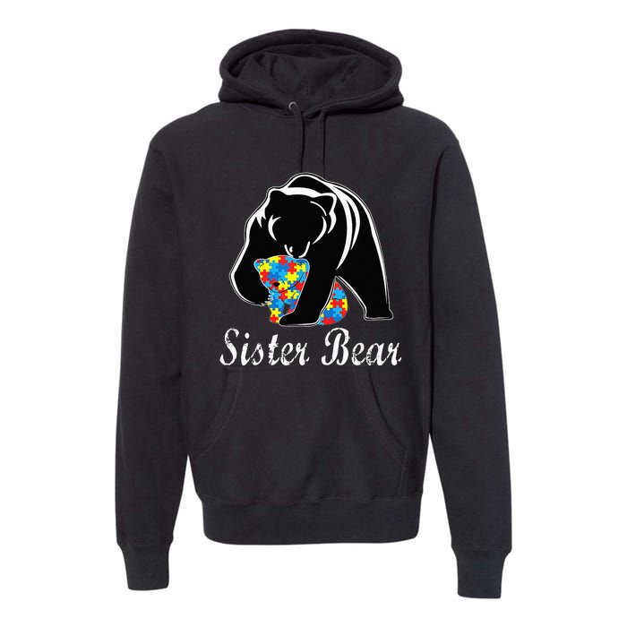 Autism Awareness Sister Bear Support Autistic Adults Premium Hoodie