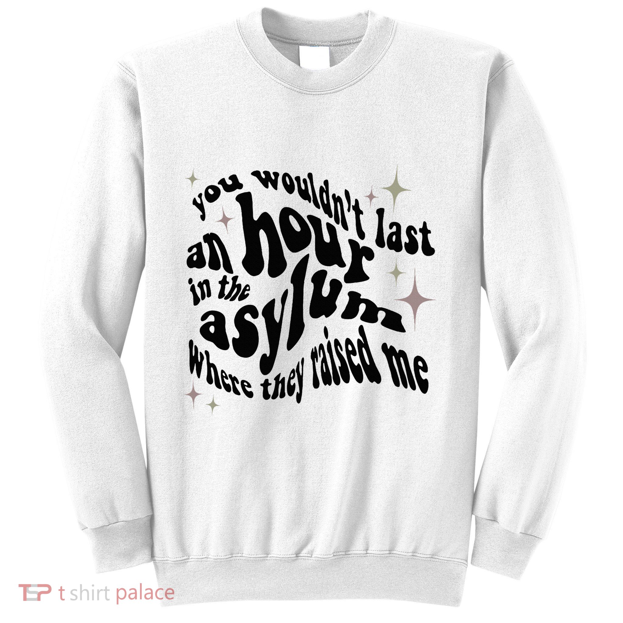 Asylum Sweatshirt