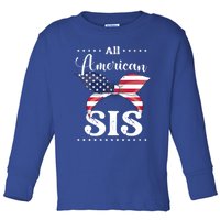 All American Sis July 4 Gift Toddler Long Sleeve Shirt