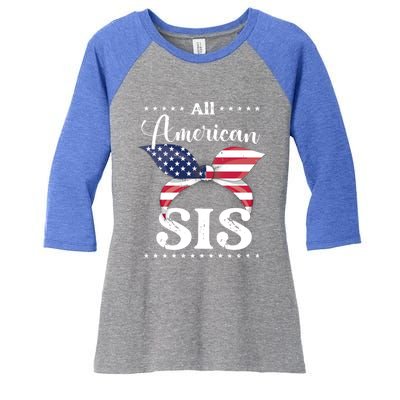 All American Sis July 4 Gift Women's Tri-Blend 3/4-Sleeve Raglan Shirt