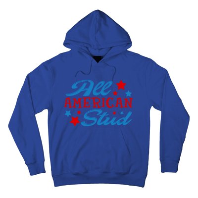 All American Stud 4th Of July American Patriotic Gift Hoodie