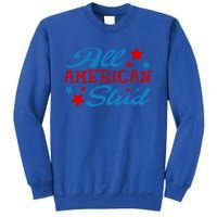 All American Stud 4th Of July American Patriotic Gift Sweatshirt