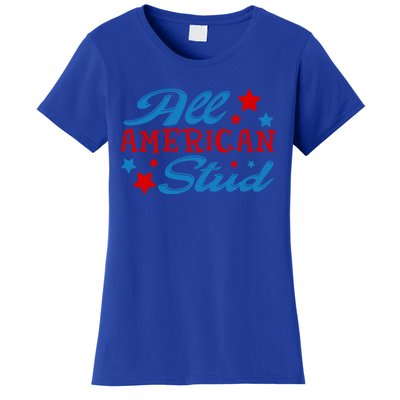 All American Stud 4th Of July American Patriotic Gift Women's T-Shirt