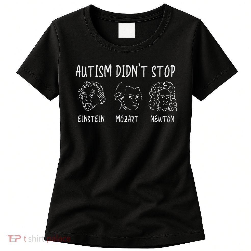 Autism Awareness S Autism Didn't Stop Womens T-Shirt