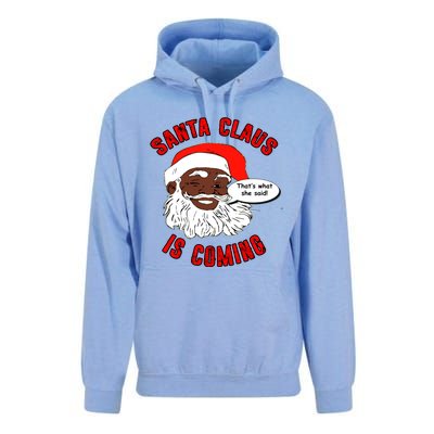 African American Santa Claus Is Coming ThatS What She Said Funny Gift Unisex Surf Hoodie