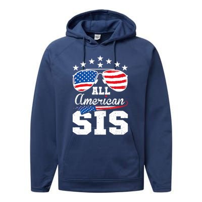 All American Sis 4th Of July Matching Family Meaningful Gift Performance Fleece Hoodie