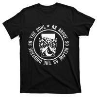 As Above So Below As The Universe So The Soul T-Shirt