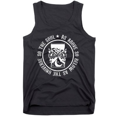 As Above So Below As The Universe So The Soul Tank Top