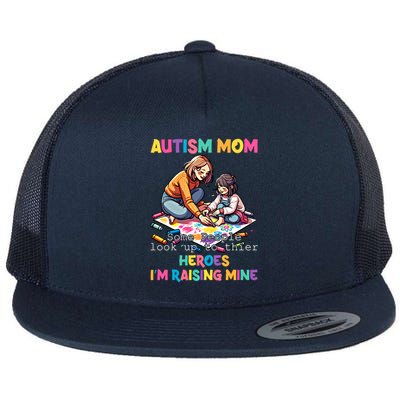 Autism Awareness Supportive Mom Heroraising Graphic Cute Gift Flat Bill Trucker Hat