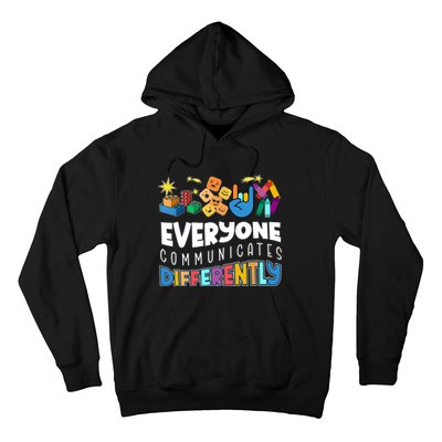 Autism Awareness Support Everyone Communicates Differently Hoodie