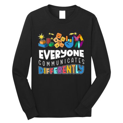 Autism Awareness Support Everyone Communicates Differently Long Sleeve Shirt