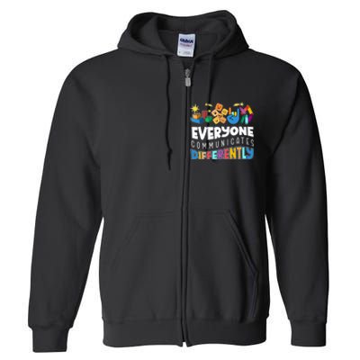 Autism Awareness Support Everyone Communicates Differently Full Zip Hoodie