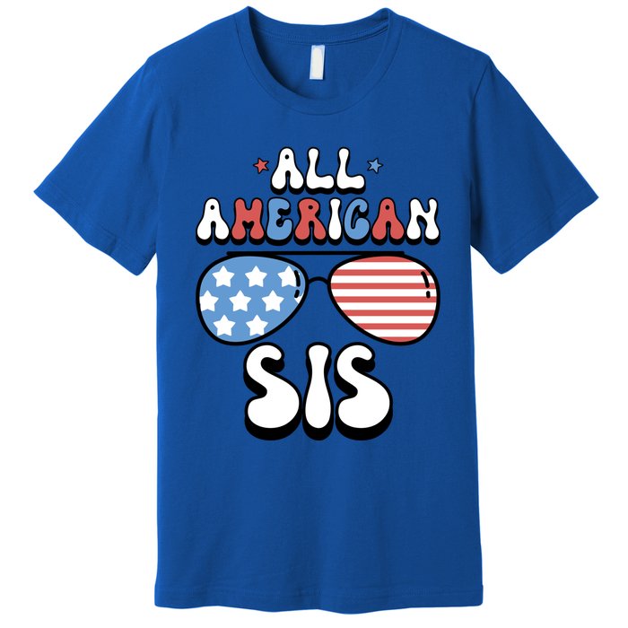 All American Sis 4th Of July Us Flag Sunglasses Family Gift Premium T-Shirt