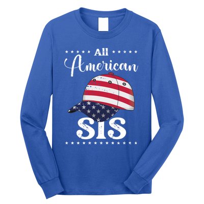 All American Sis Cap July 4 Gift Long Sleeve Shirt