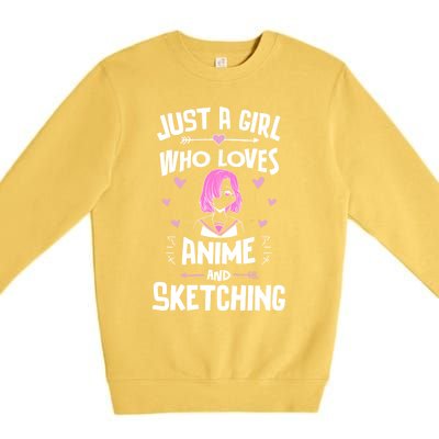 Anime And Sketching Just A Girl Who Loves Anime Funny Gift Premium Crewneck Sweatshirt