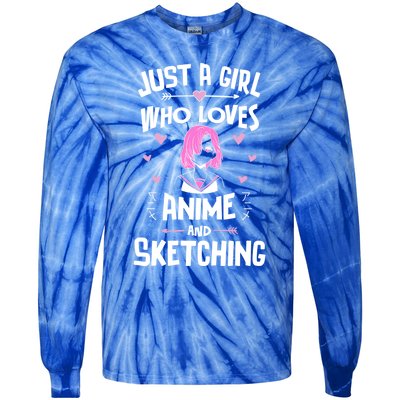 Anime And Sketching Just A Girl Who Loves Anime Funny Gift Tie-Dye Long Sleeve Shirt