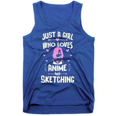 Anime And Sketching Just A Girl Who Loves Anime Funny Gift Tank Top