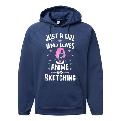 Anime And Sketching Just A Girl Who Loves Anime Funny Gift Performance Fleece Hoodie