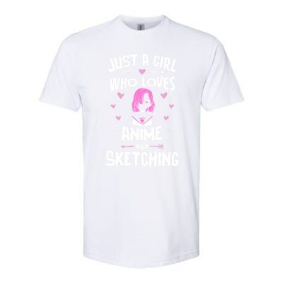 Anime And Sketching Just A Girl Who Loves Anime Funny Gift Softstyle CVC T-Shirt