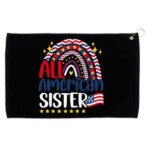 All American Sister 4th Of July Day Usa Flag Rainbow Sis Funny Gift Grommeted Golf Towel