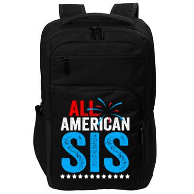 All American Sis Sister 4th Of July Usa Family Matching Gift Impact Tech Backpack