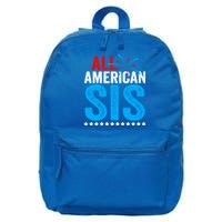 All American Sis Sister 4th Of July Usa Family Matching Gift 16 in Basic Backpack