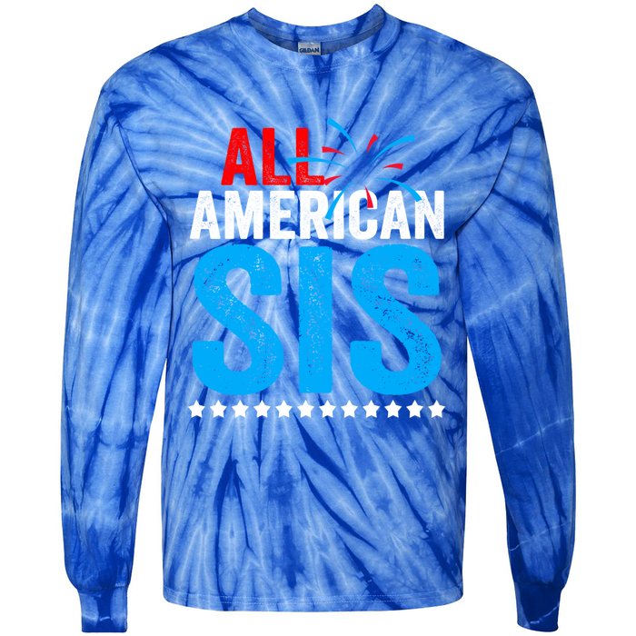 All American Sis Sister 4th Of July Usa Family Matching Gift Tie-Dye Long Sleeve Shirt