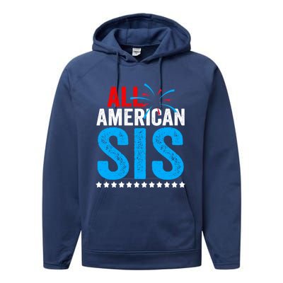 All American Sis Sister 4th Of July Usa Family Matching Gift Performance Fleece Hoodie