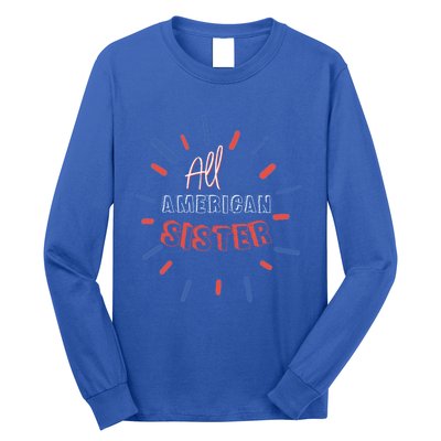 All American Sister Sis Matching Family 4th Of July Holiday Gift Long Sleeve Shirt