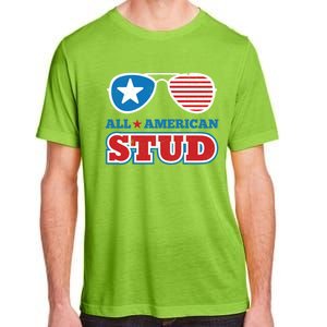 All American Stud Funny 4th Of July Independence Day Gift Adult ChromaSoft Performance T-Shirt