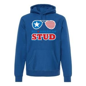 All American Stud Funny 4th Of July Independence Day Gift Premium Hoodie