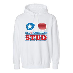 All American Stud Funny 4th Of July Independence Day Gift Garment-Dyed Fleece Hoodie