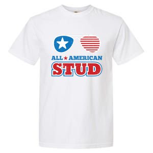 All American Stud Funny 4th Of July Independence Day Gift Garment-Dyed Heavyweight T-Shirt